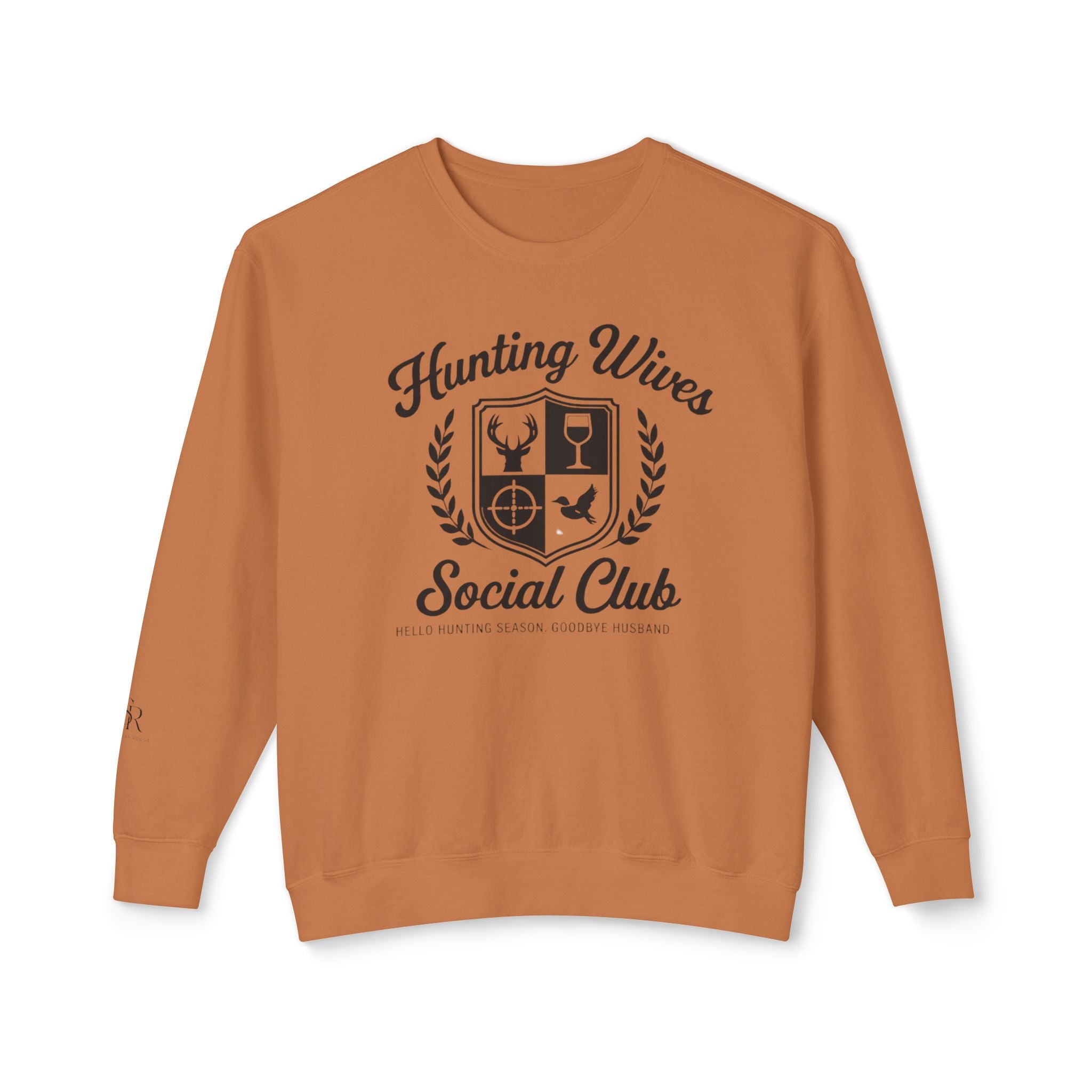 Hunting Wives Social Club Sweatshirt