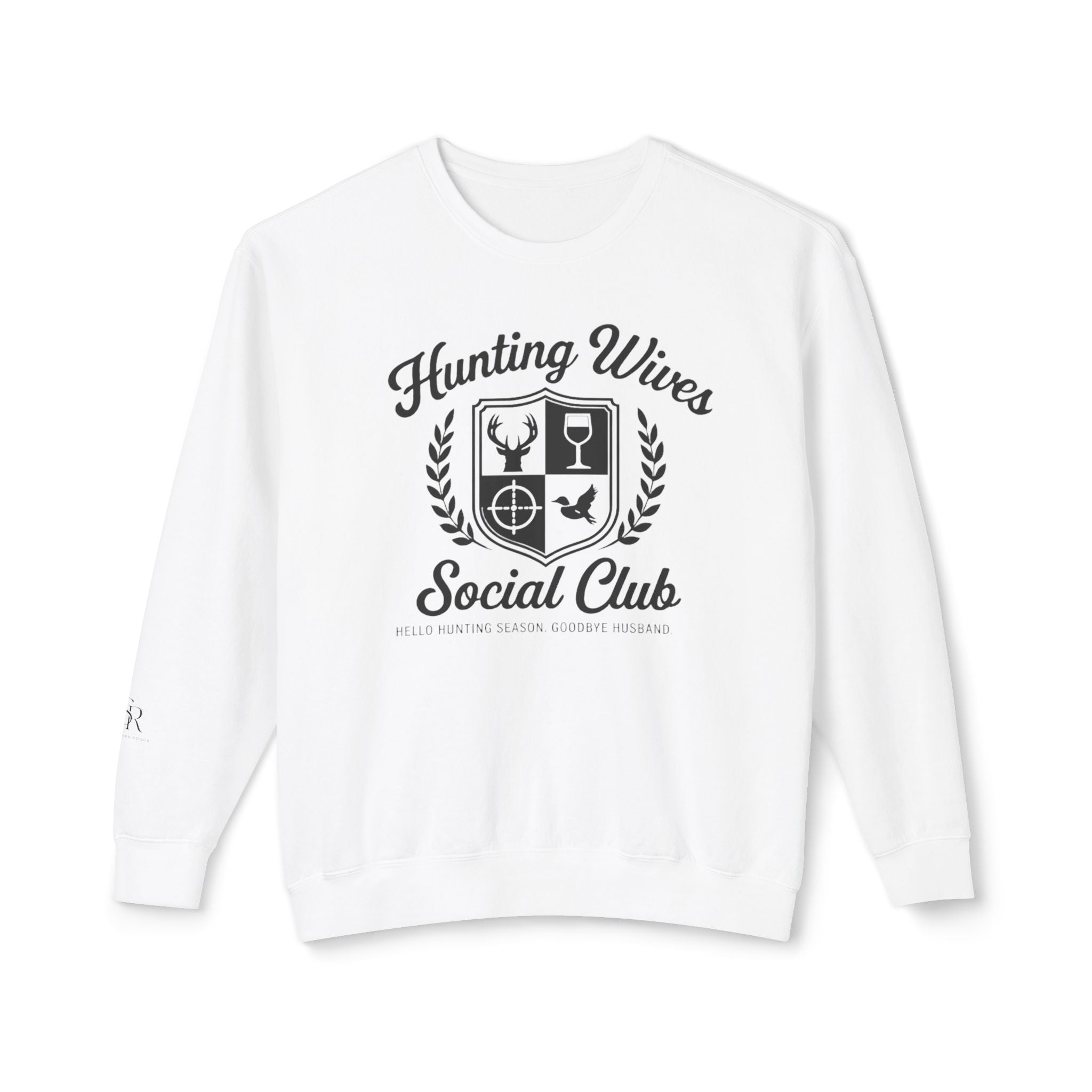 Hunting Wives Social Club Sweatshirt